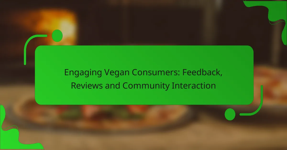 Engaging Vegan Consumers: Feedback, Reviews and Community Interaction