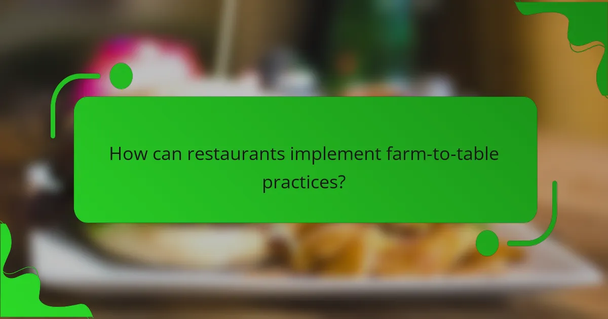 How can restaurants implement farm-to-table practices?